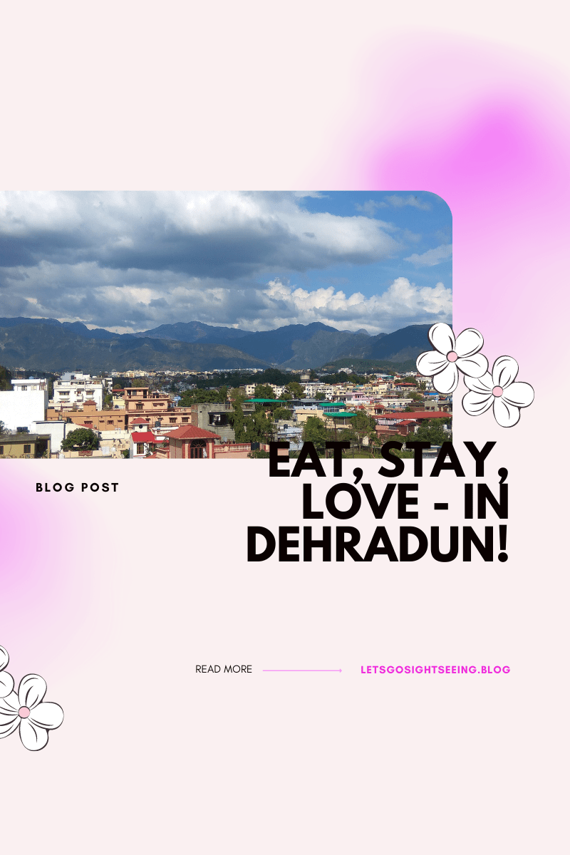Eat, Stay, Dehradun