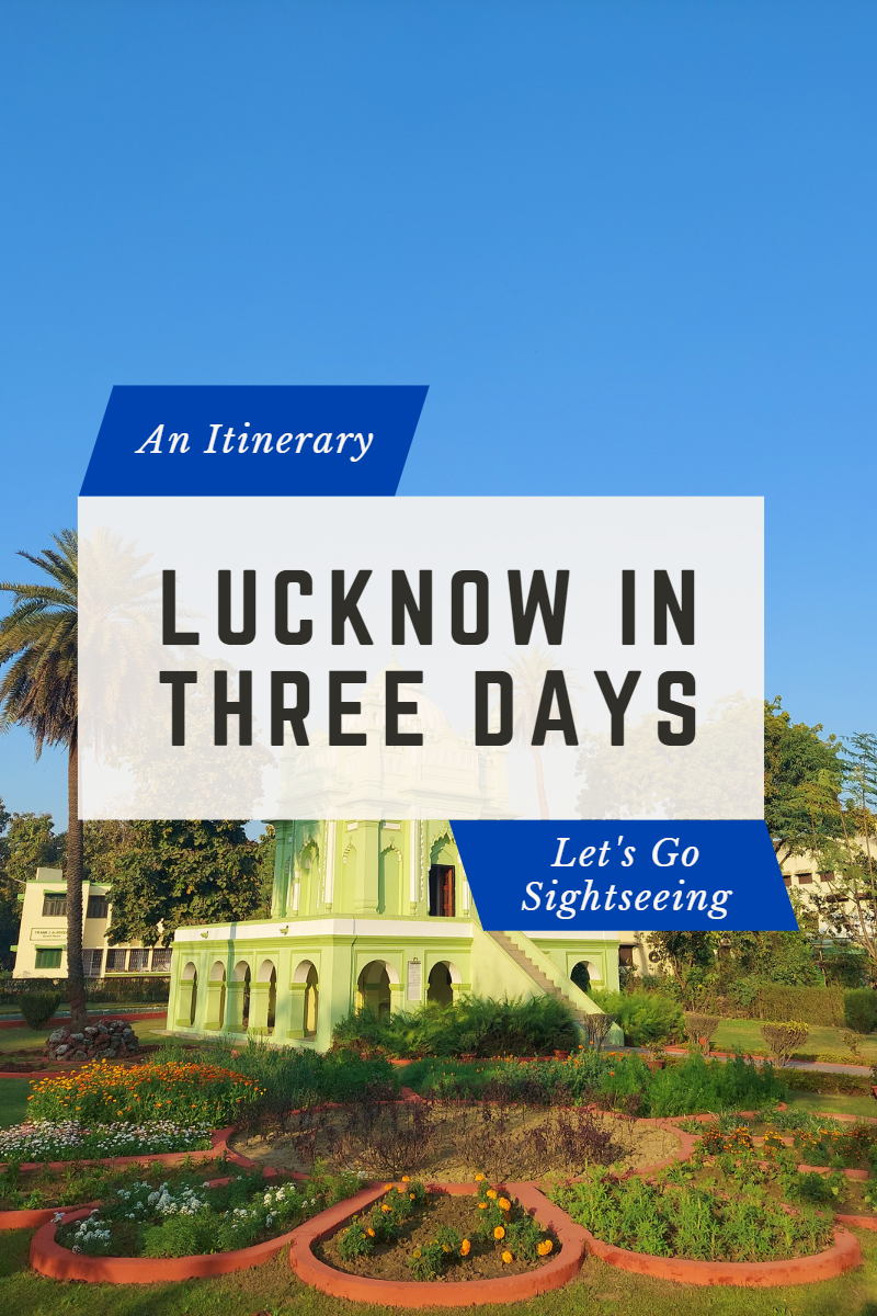 Itinerary, Lucknow, Three Days