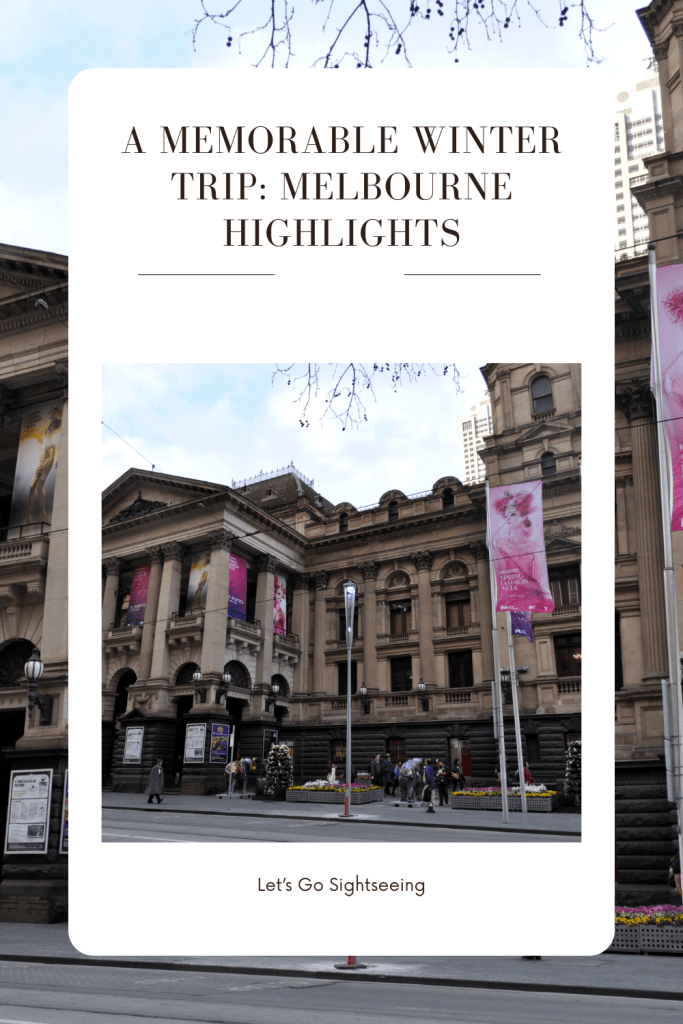 A Memorable Winter Trip: Melbourne Highlights